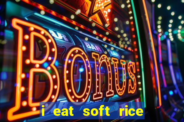 i eat soft rice in another world pt br cap 1